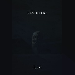 MAB - Death Trap