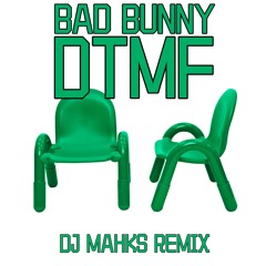 Bad Bunny - DTMF (DJ Mahks LatinTech remix) FREE DOWNLOAD