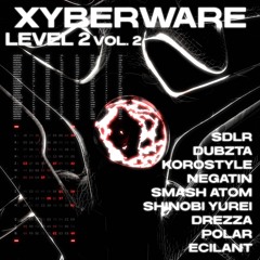 XYBERWARE: LEVEL 2, Vol. 2 Teaser
