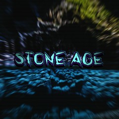 STONE AGE [PROD. S1NINJA x SLXUGHTER]