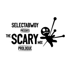 The Scary Mix (Prologue)