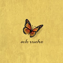 Solo vuelve (Prod. by Masala)