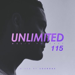 Unlimited Music Podcast 115 mixed by Soundae — 2024/1/12