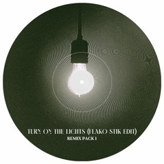 FRED AGAIN, SHM - TURN ON THE LIGHTS (FLAKO STIK EDIT)