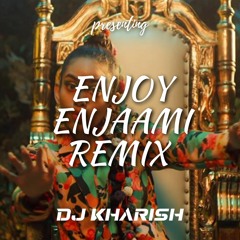 Enjoy Enjaami Remix