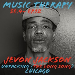Music Therapy SE.4 | EP.12 - Jevon Jackson