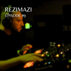 REZIMAZI #9