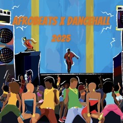 Summer 2025 Afrobeats x Dancehall