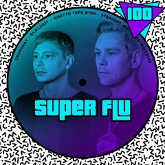 Ghetto Tape #100 Super Flu