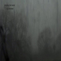 Oscar&thenadie - El Invierno