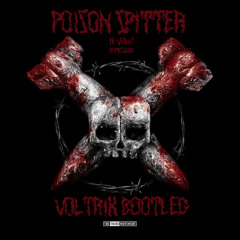 Poison Spitter [Voltrix Bootleg] Radio Edit - N-Vitral, Bombsquad