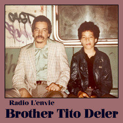 L'envie #87 :: Brother Tito Deler
