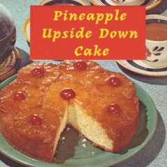 Pineapple Upside Down Cake