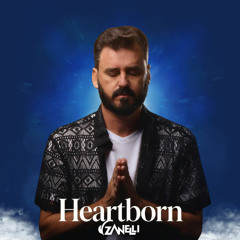 Zanelli - Heartborn (Extended Mix)