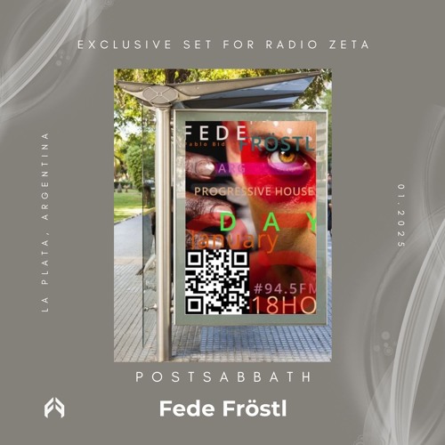 Fede Fröstl - Set for Postsabbath Radio Zeta, La Plata Argentina