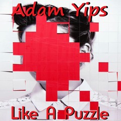 Adam Yips ft Nomeli - Like A Puzzle