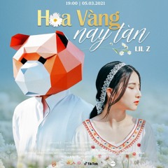 LiL Z - HOA VÀNG NAY TÀN ( Prod. by Mr.Paa )