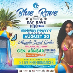 BLUE RAVE-DAY RAVE WATER PARTY,ORLANDO 8-30-2020-PART 1