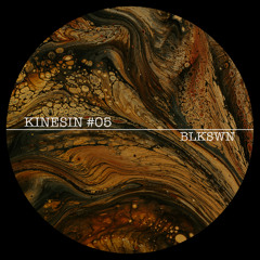 KINESIN #05 / blkswn