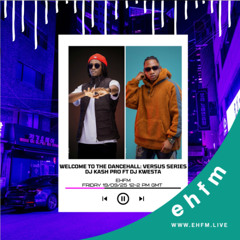 Welcome to the Dancehall ft DJ Kash Pro & DJ Kwesta - 19.09.25