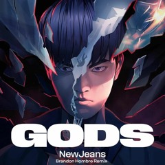 League of Legends x NewJeans (뉴진스) - Gods (Brandon Hombre Hardstyle Remix)