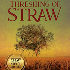 [Download] PDF 📰 Threshing of Straw by  Kim Catron PDF EBOOK EPUB KINDLE