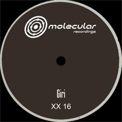 Premiere: Giri - XX 16 A1 [Molecular Recordings]