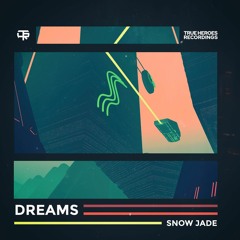 Snow Jade - Dreams