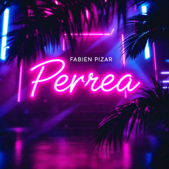 Fabien Pizar - Perrea (Spoty Cut) - Out August 22, 2025 -