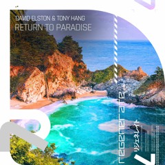 David Elston & Tony Hang - Return To Paradise (Out Now)