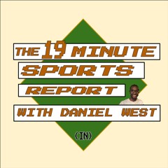 19 Min Sports Report EP 7 - These sports debates are out of control