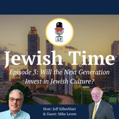 Episode 3 Season 2: Will the Next Generation Invest in Jewish Culture?