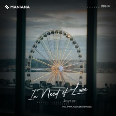 Jaytor - In Need Of Love (PYM Remix)