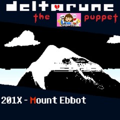 201X - Mount Ebbot [Deltarune the SOU Puppet]