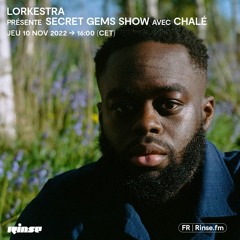 Lorkestra présente Secret Gems Show avec Chalé - 10 Novembre 2022