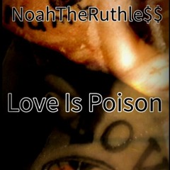 Slutty Sonny & NoahTheRuthle$$ - Love Is Poison (Official Audio) .m4a
