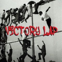 Victory Lap - East Blake Edit