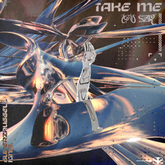 SuperZrussell, ignis. - TAKE ME