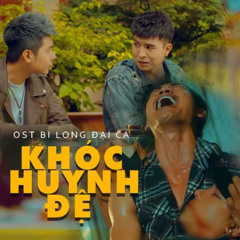 Khóc Huynh Đệ (Bi Long Đại Ca OST)