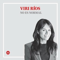 Viri Ríos. La “clase media” que sí está con Obrador