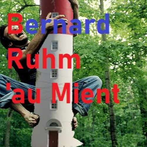 Bernard Ruhm 'au Mient