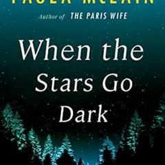 EPUB [eBook] When the Stars Go Dark: A Novel