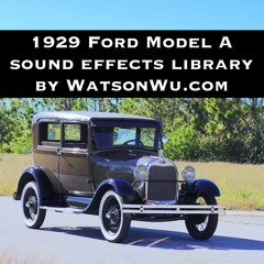 Demo from 1929 Ford Model A classic car sound FX library