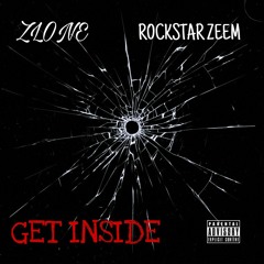 GET INSIDE (feat. Rockstar Zeem)