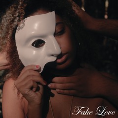 Fake Love (Prod By ProducedByTyler)