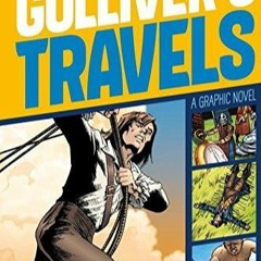 KINDLE Gulliver's Travels (Graphic Revolve: Common Core Editions)