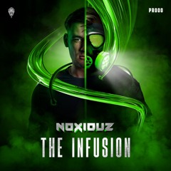 Noxiouz - The Infusion