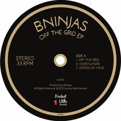 PREMIERE: BNinjas - Off The Grid [Kooley High Records]