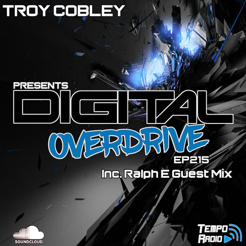 Digital Overdrive 215 (Inc. Ralph E Guest Mix)