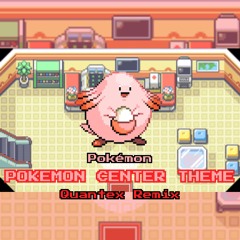 GameFreak's Pokémon - Pokémon Center Theme (Quantex Hard Dance Remix)
